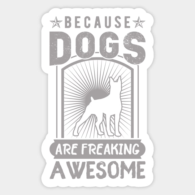 Because Dog are freaking awesome ! Sticker by UmagineArts